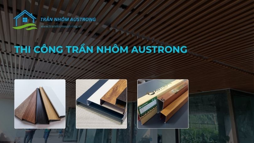 thi công trần nhôm austrong